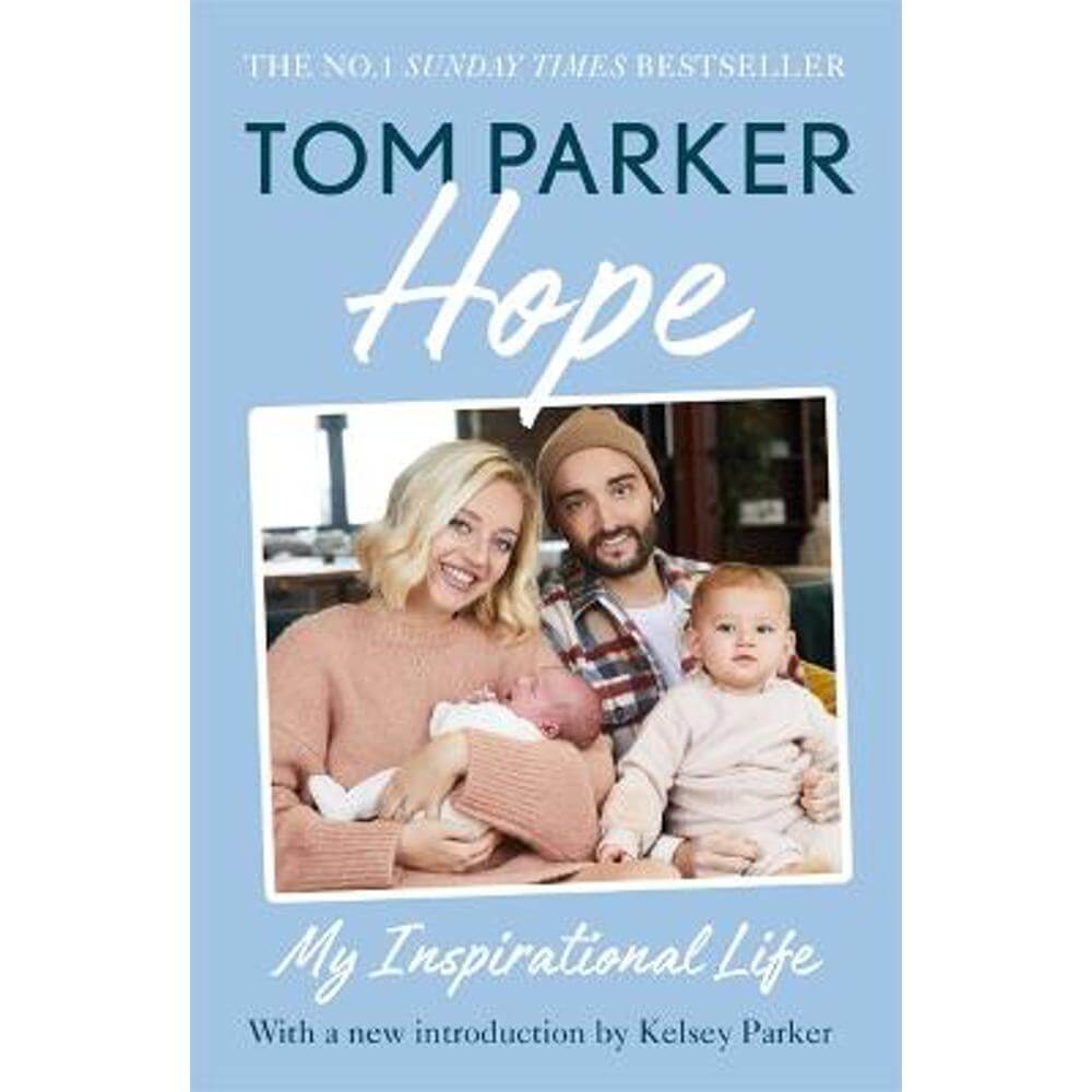 Hope: Read the inspirational life behind Tom Parker (Paperback)